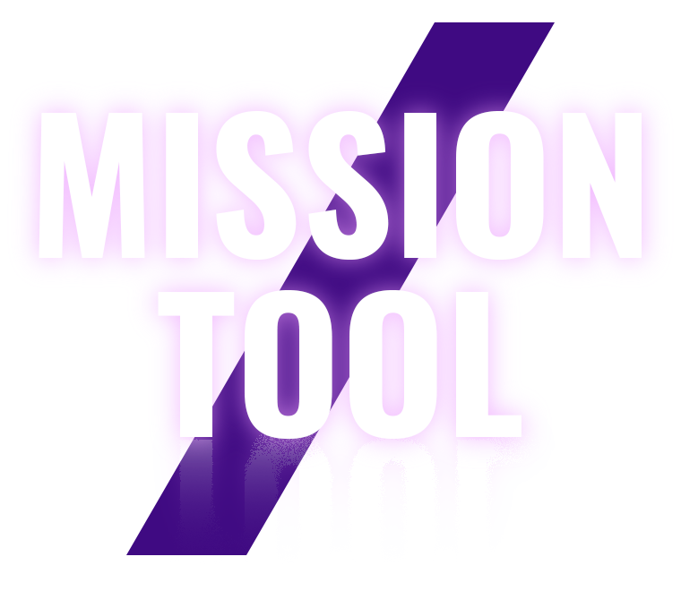 MISSION TOOL